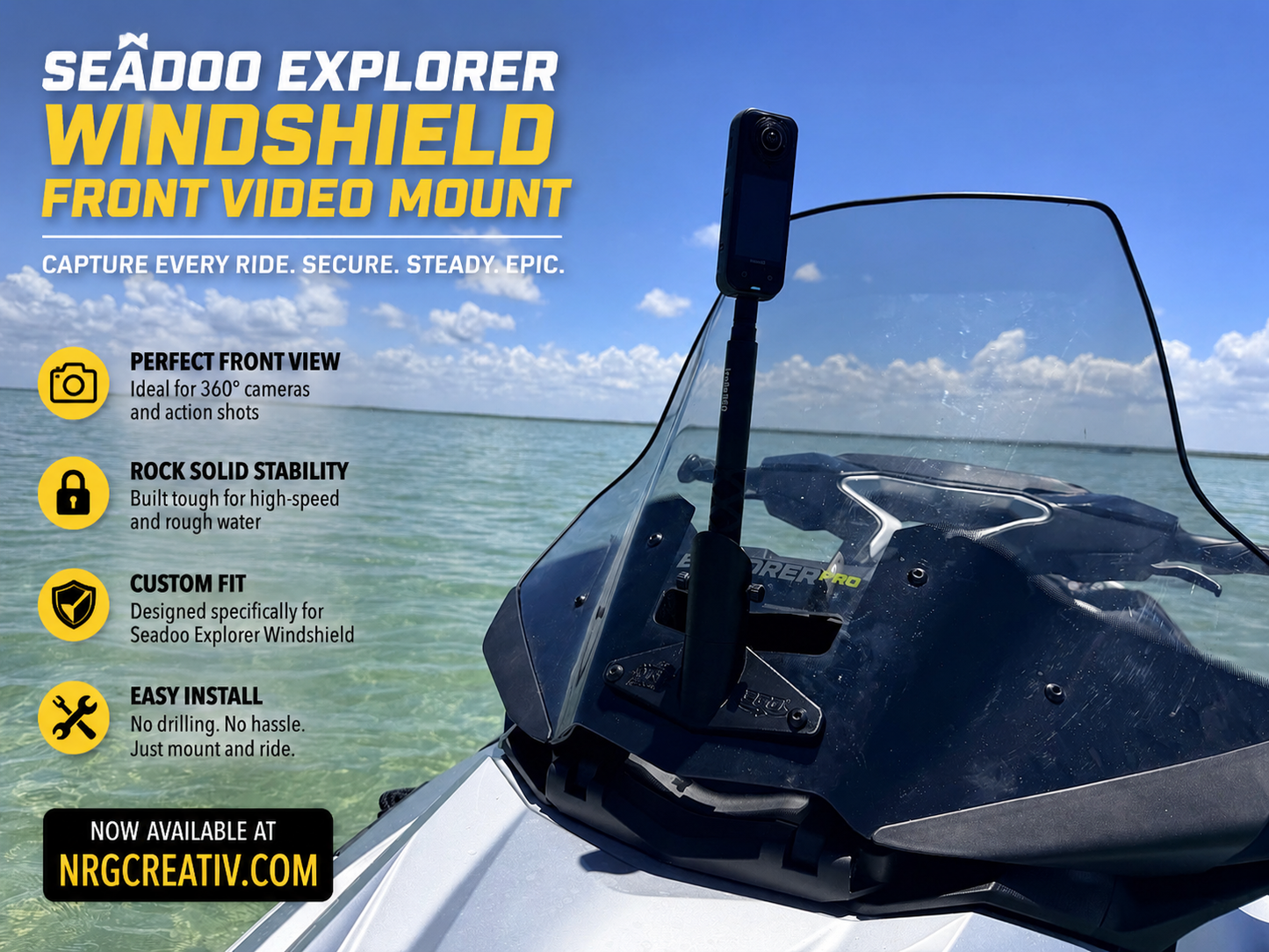 Front video mount for SEADOO EXPLORER windshield.